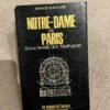 Notre-Dame de Paris. Ou la magie des Templiers
