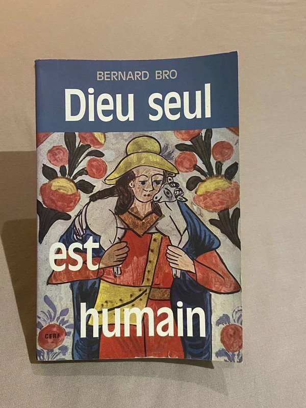 Dieu seul est humain