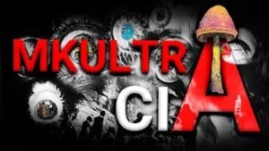 Histoire Vraie : La conspiration qui n’en est plus une (MK-Ultra)
